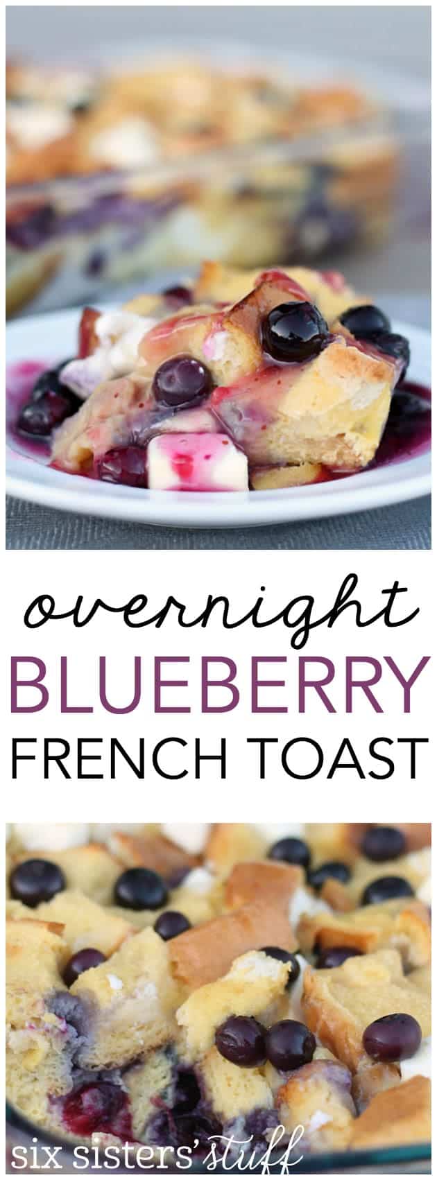 Overnight Blueberry French Toast Bake from SixSisterStuff.com