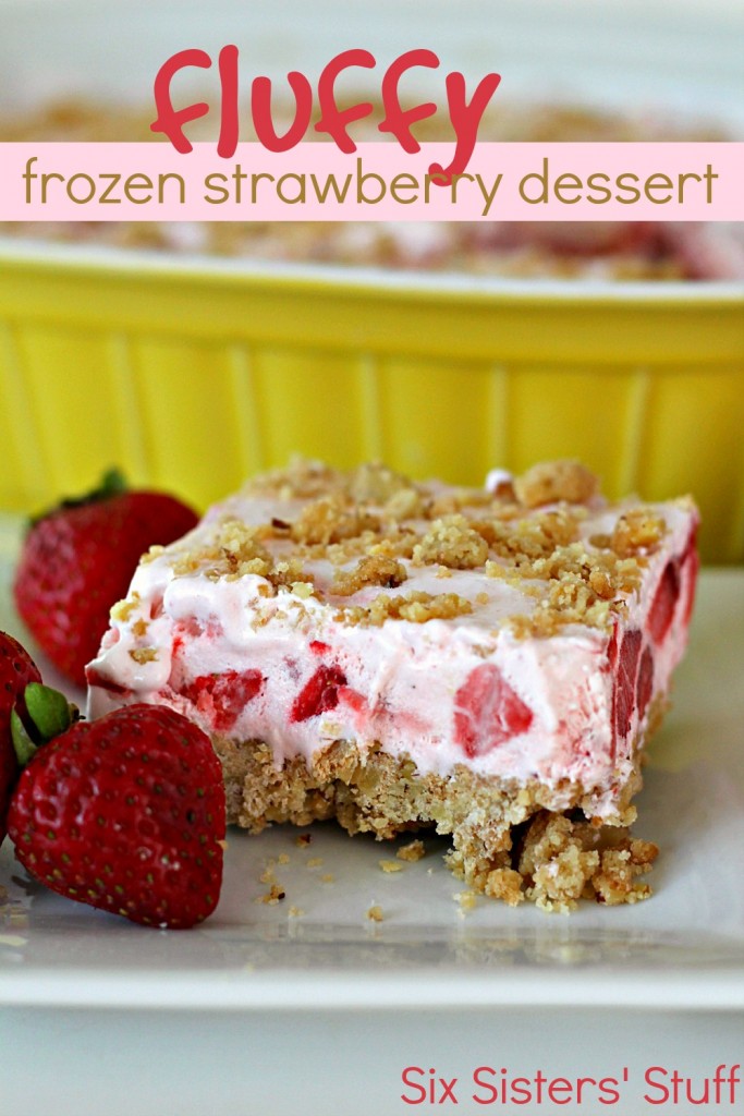 Fluffy Frozen Strawberry Dessert Recipe – Six Sisters&amp;#39; Stuff