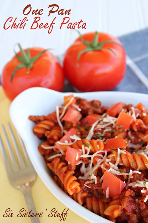 One Pan Chili Beef Pasta Six Sisters' Stuff