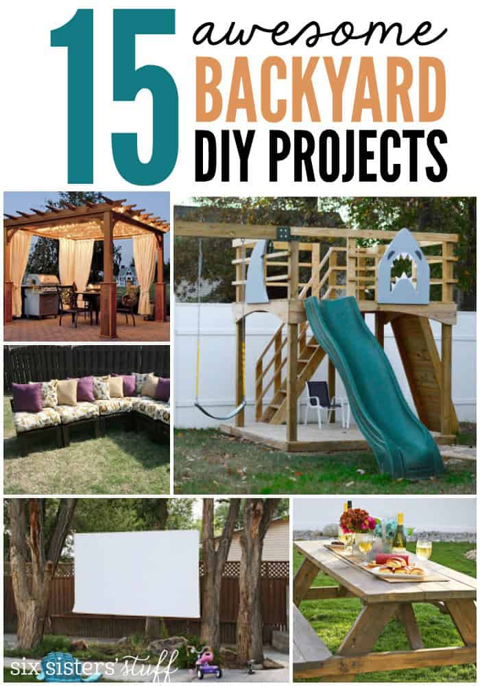 epic diy projects 15 awesome backyard diy projects six stuff epic diy projects 15 awesome backyard diy projects six stuff