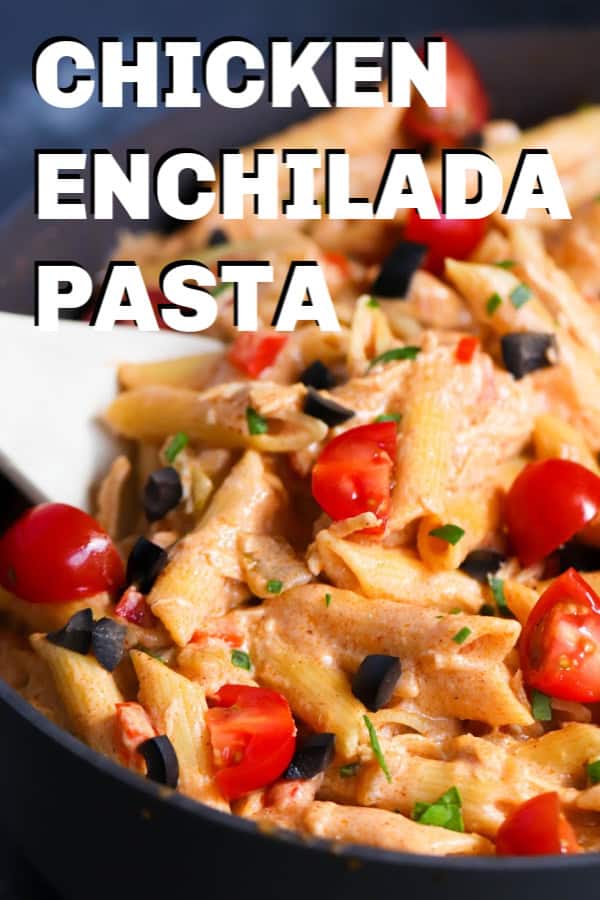 Chicken Enchilada Pasta