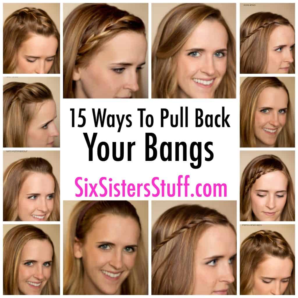 15 ways to pull back your bangs | six sisters' stuff