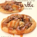 Chocolate Chip Turtle Cookies