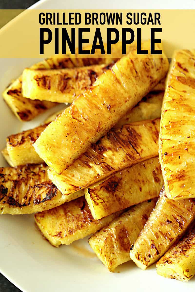 Grilled Caramelized Brown Sugar Pineapple on a serving plate