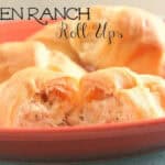 Chicken Ranch Roll Ups