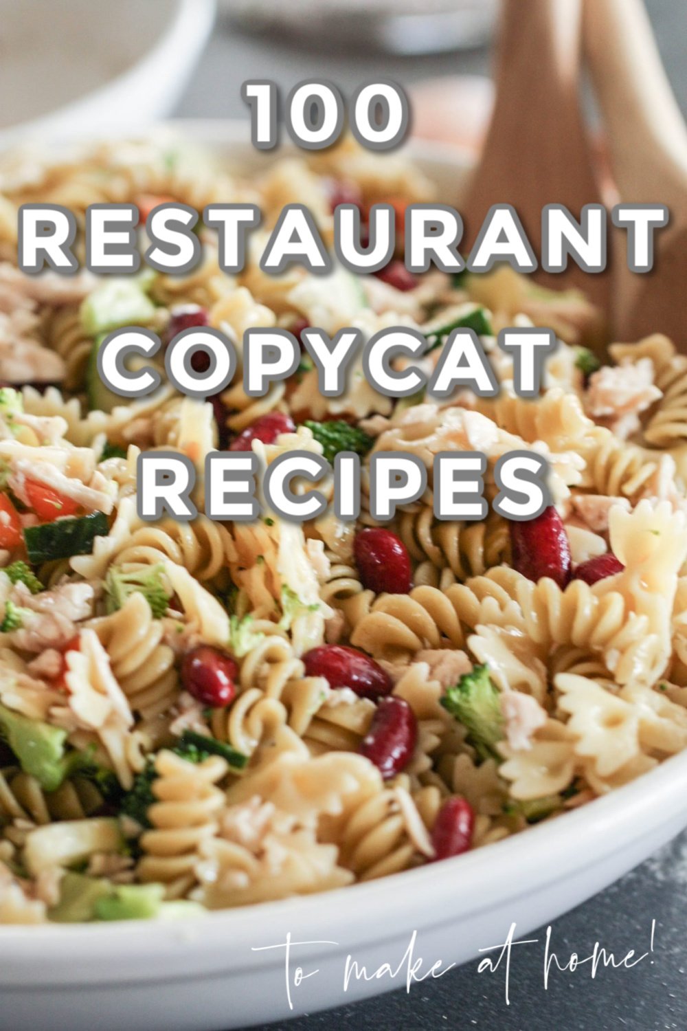 100 of the Best Restaurant Copycat Recipes