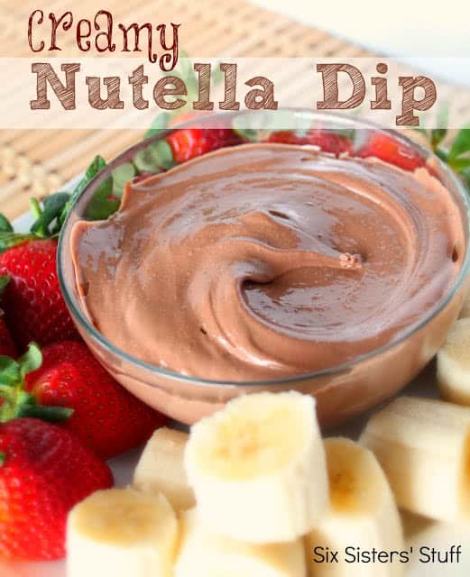 Creamy Nutella Dip Recipe | Six Sisters&amp;#39; Stuff