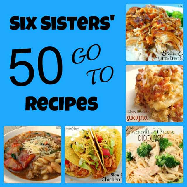 Six Sisters’ 50 Go To Recipes