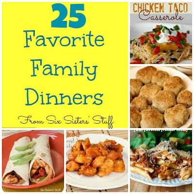 25 Favorite Family Dinners From Six Sisters’ Stuff