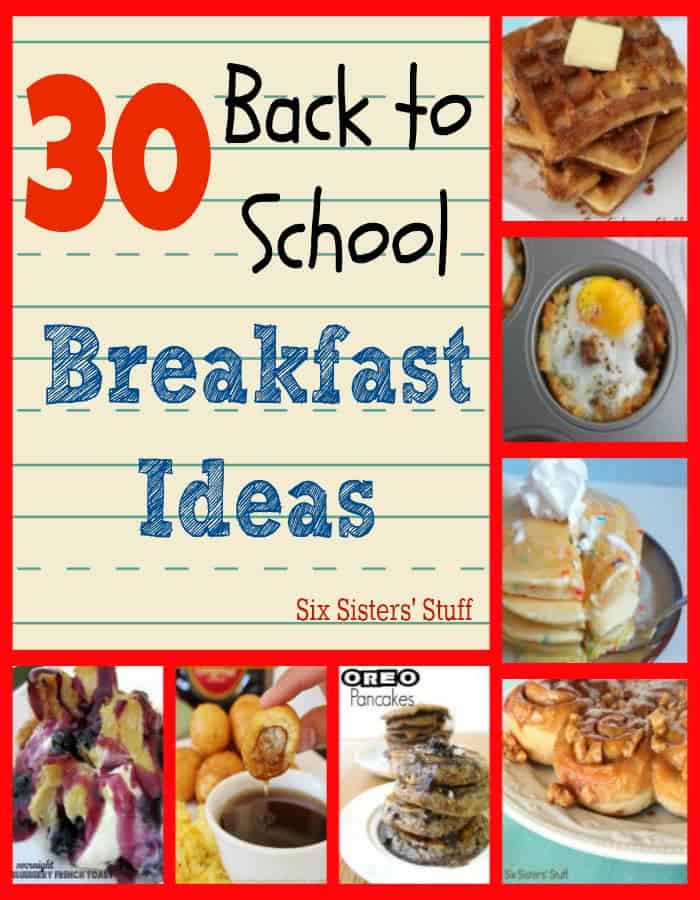 30 Back to School Breakfast Ideas | Six Sisters' Stuff