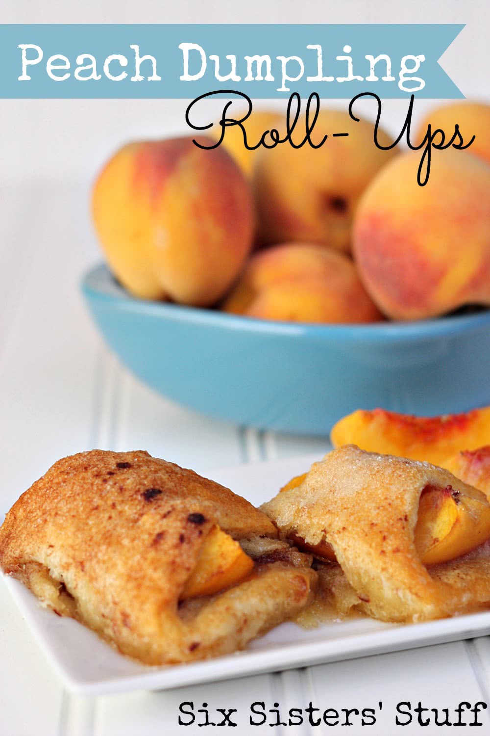 Fresh Peach Dumpling Roll-Ups Recipe