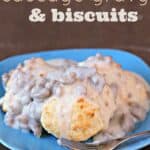 Sausage Gravy and Biscuits