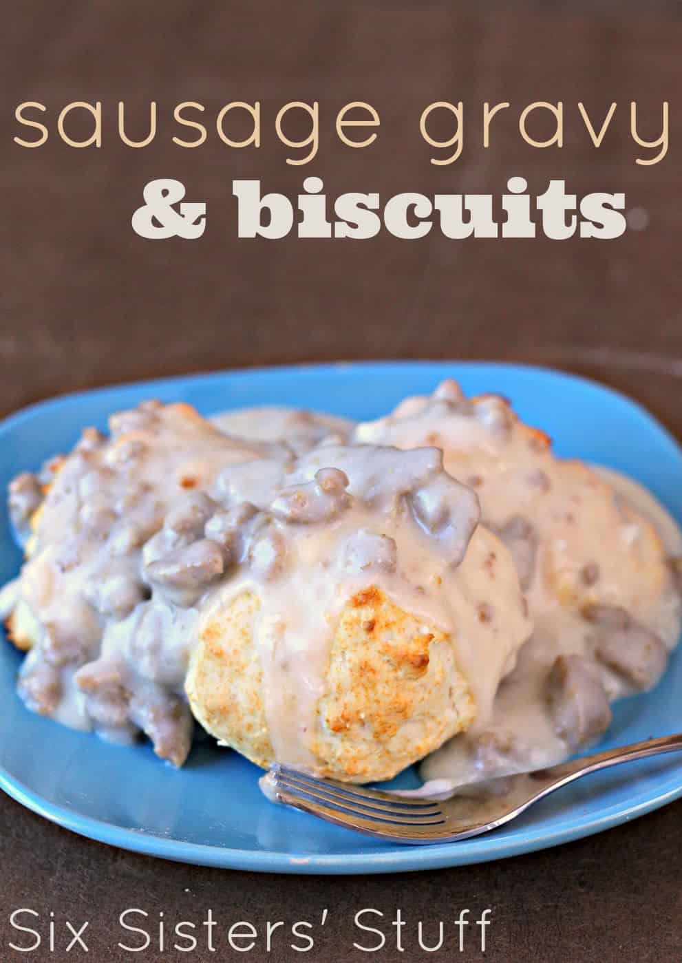 Sausage Gravy and Biscuits