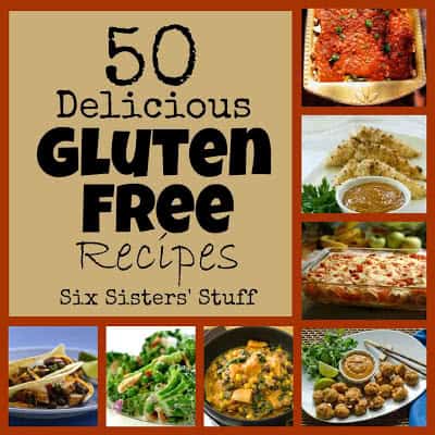 50 Delicious Gluten Free Recipes | Six Sisters' Stuff