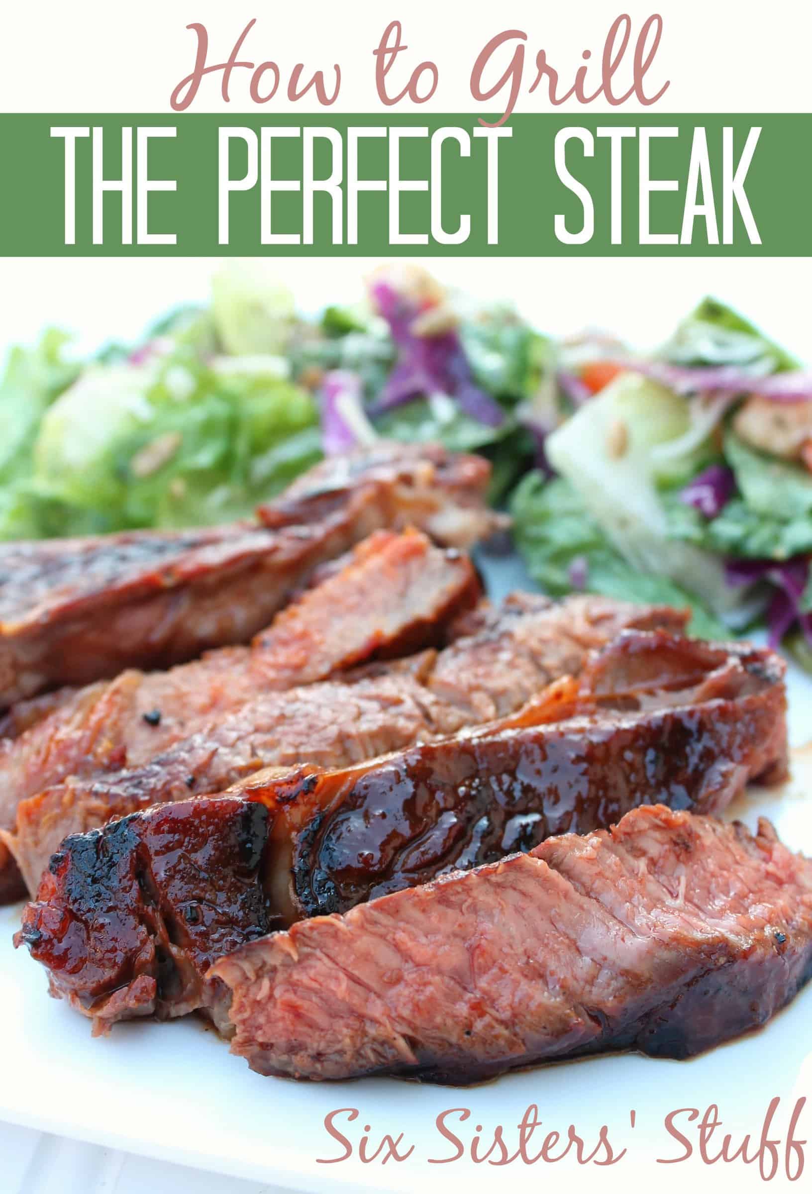 How to Grill the Perfect Steak