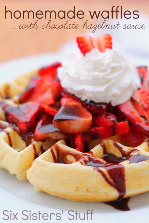 Homemade Waffles with Chocolate Hazelnut Sauce Recipe