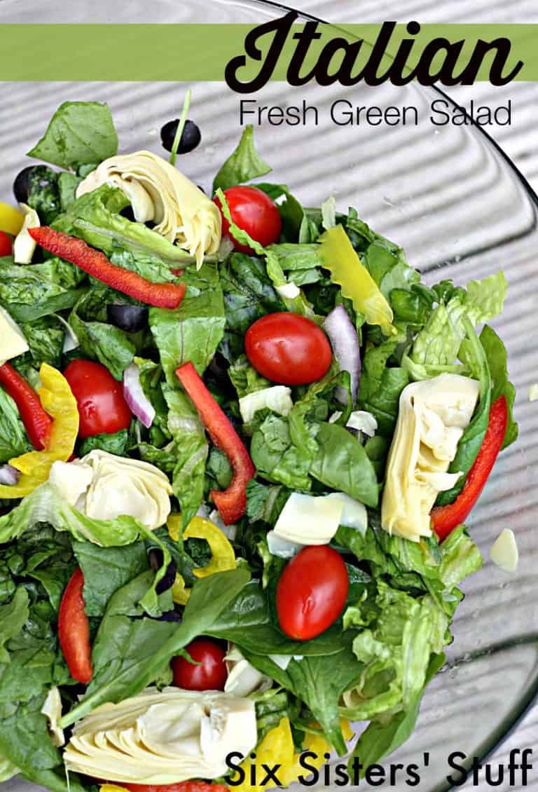 Italian Fresh Green Salad Six Sisters Stuff