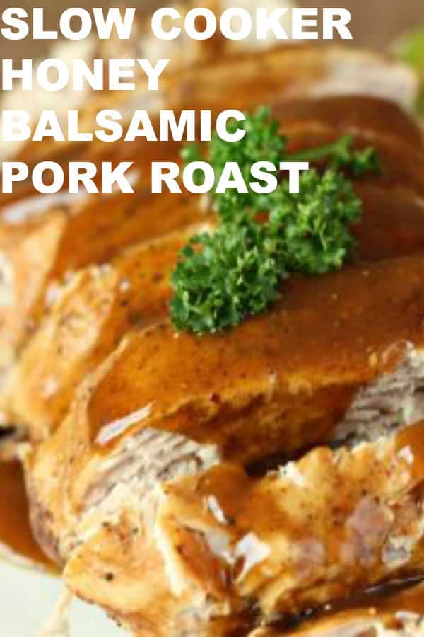 Slow Cooker Honey Balsamic Pork Roast