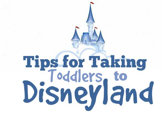 Tips for Taking Your Toddler to Disneyland