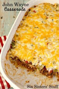 John Wayne Casserole Recipe Six Sisters Stuff