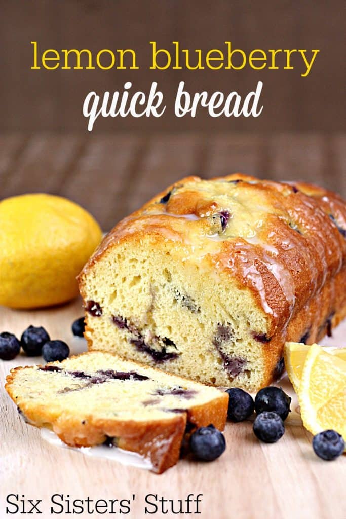 Lemon blueberry quick bread six sisters stuff