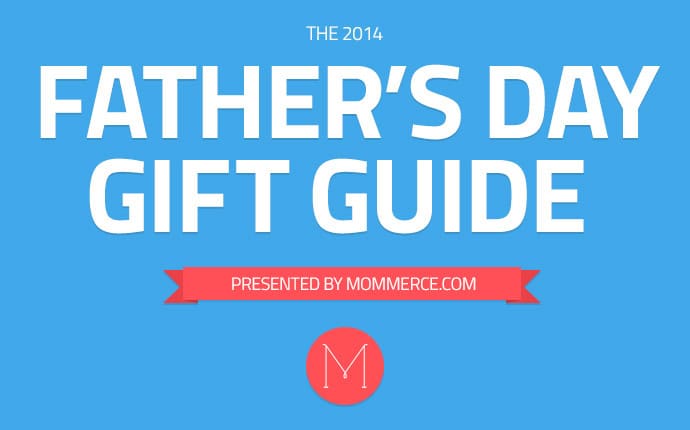 Father’s Day Gift Guide