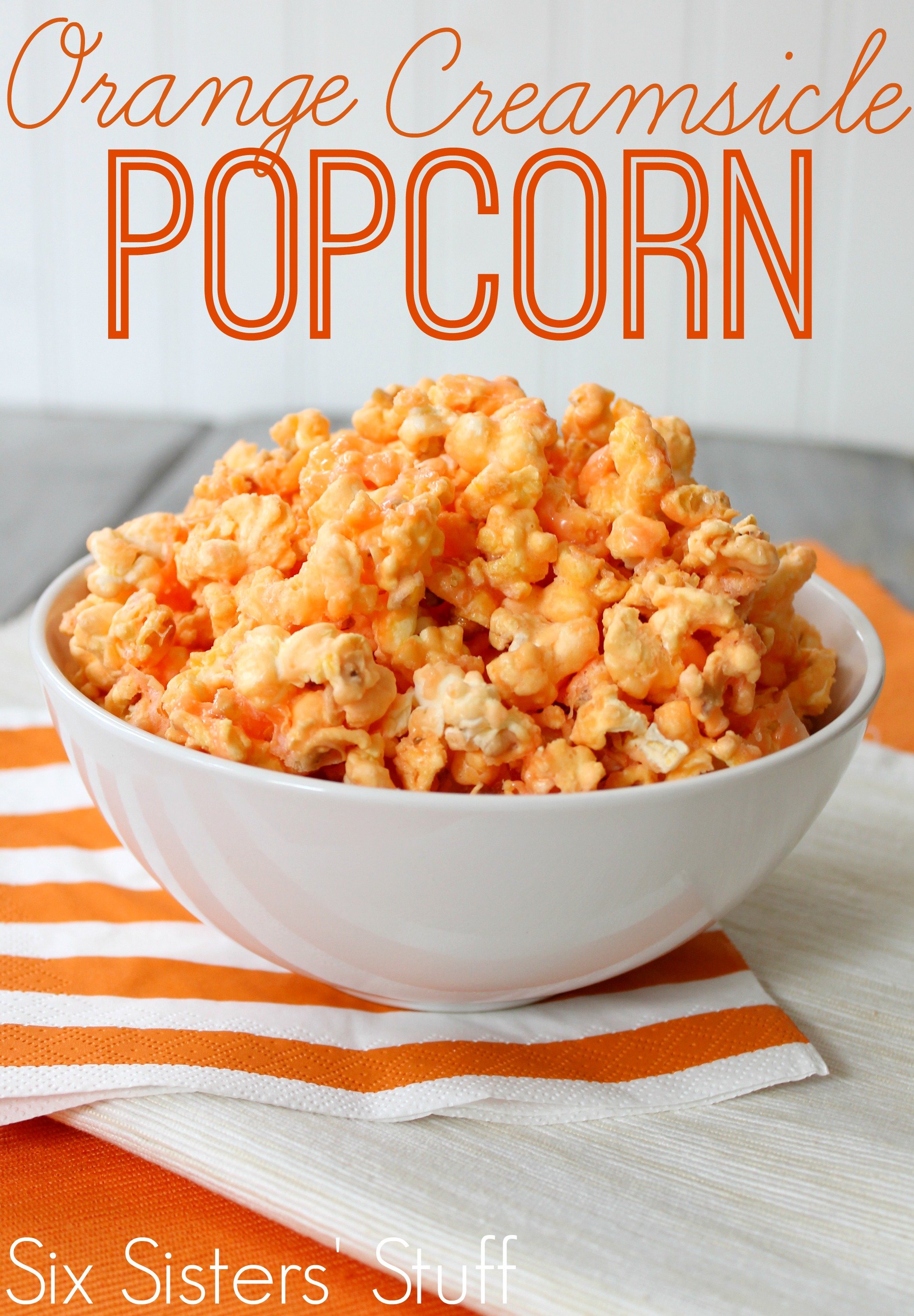 Orange Creamsicle Popcorn Recipe