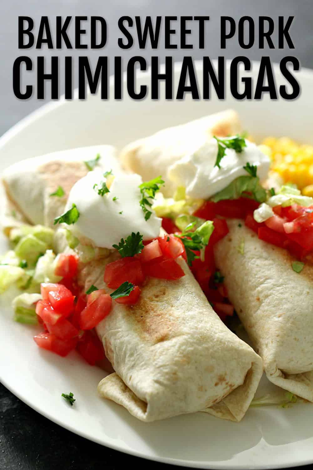 The BEST Baked Sweet Pork Chimichangas Recipe