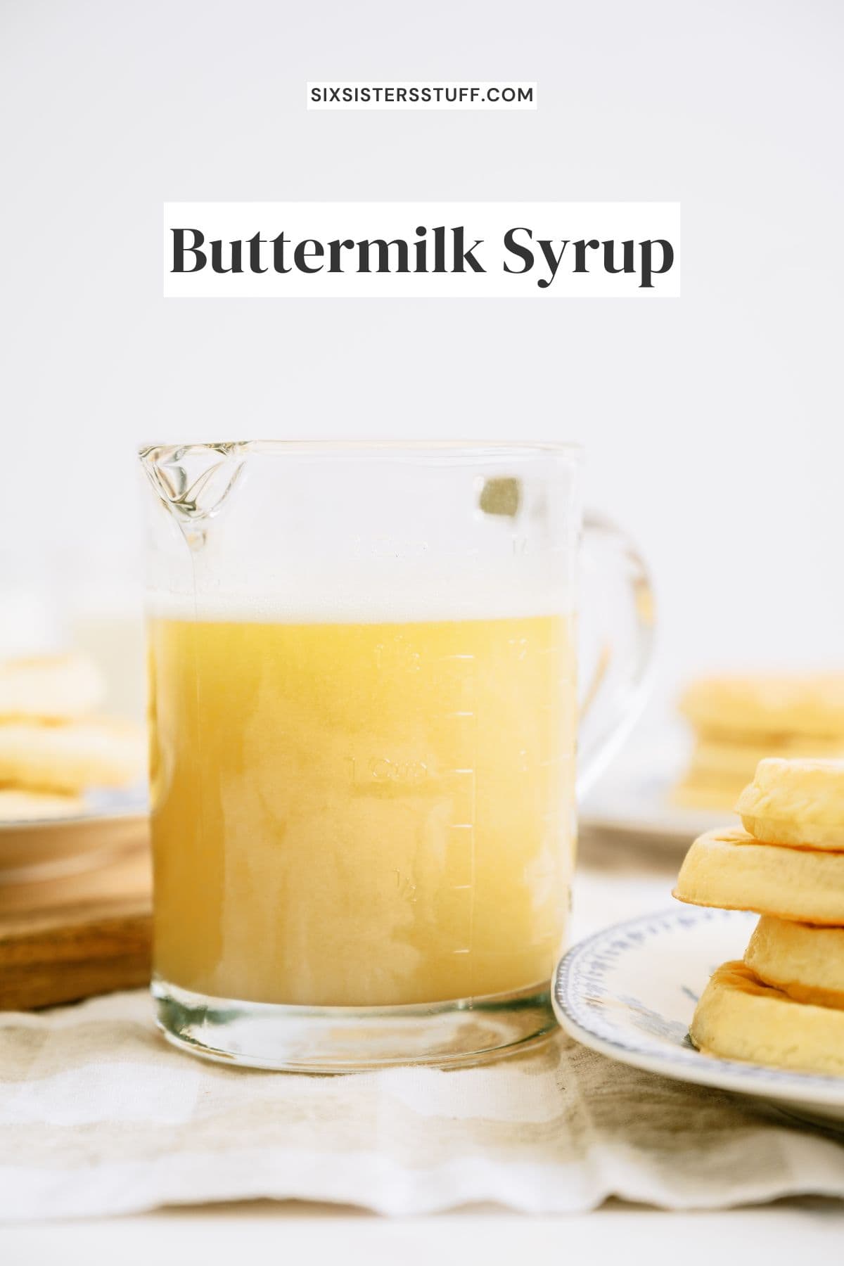 Buttermilk Syrup Recipe - Six Sisters' Stuff