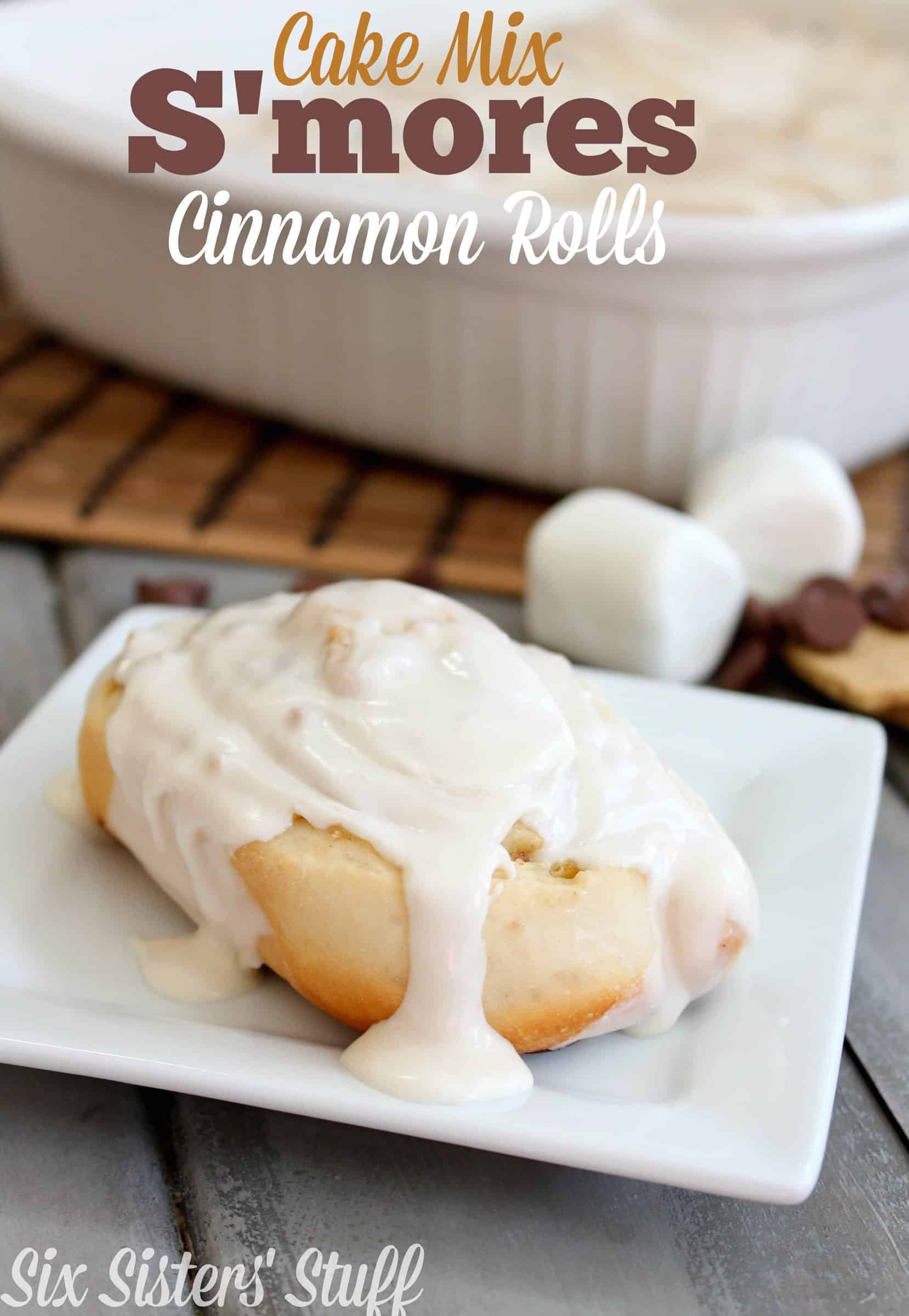 Cake Mix S’mores Cinnamon Rolls