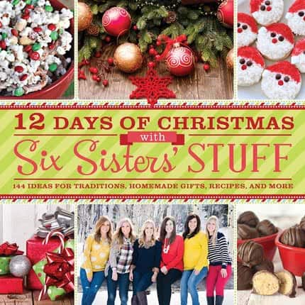 Introducing our 12 Days of Christmas with Six Sisters’ Stuff Christmas Cookbook!