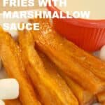 Brown sugar sweet potato fries