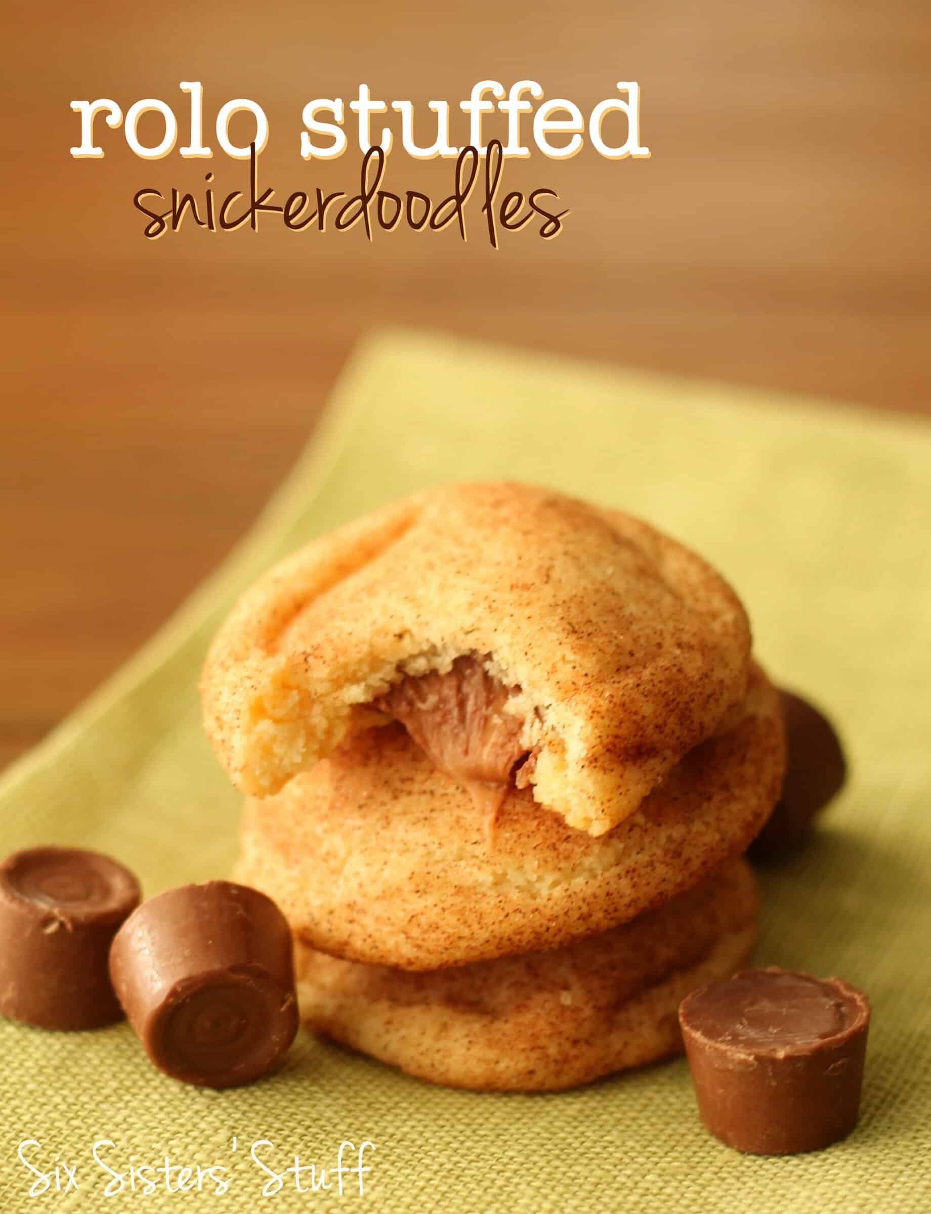 Rolo Stuffed Snickerdoodle Recipe