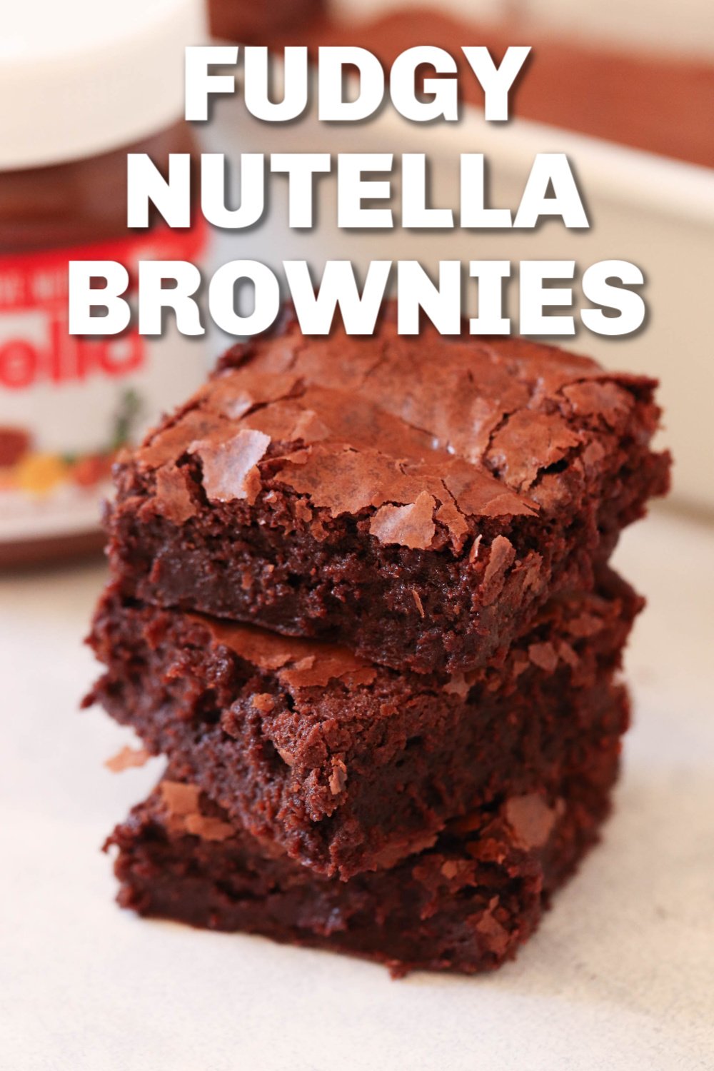Fudgy Nutella Brownies sliced and stacked