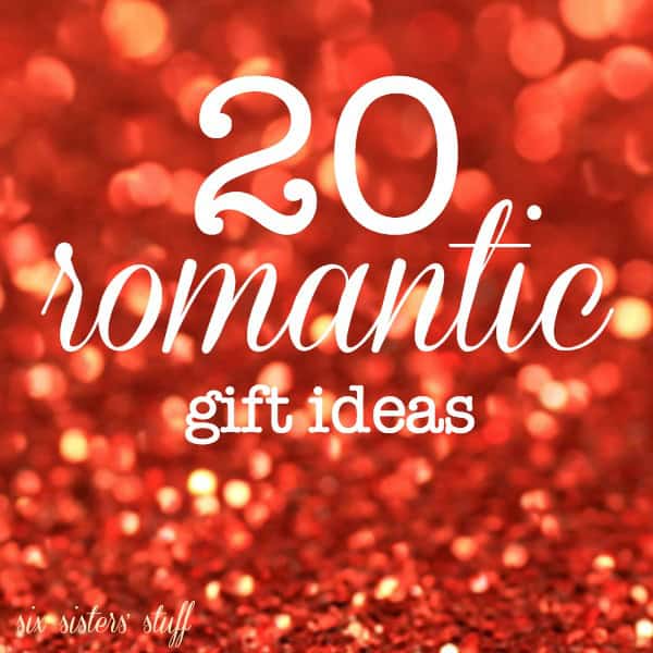 20 Romantic Gift Ideas for Valentine’s Day