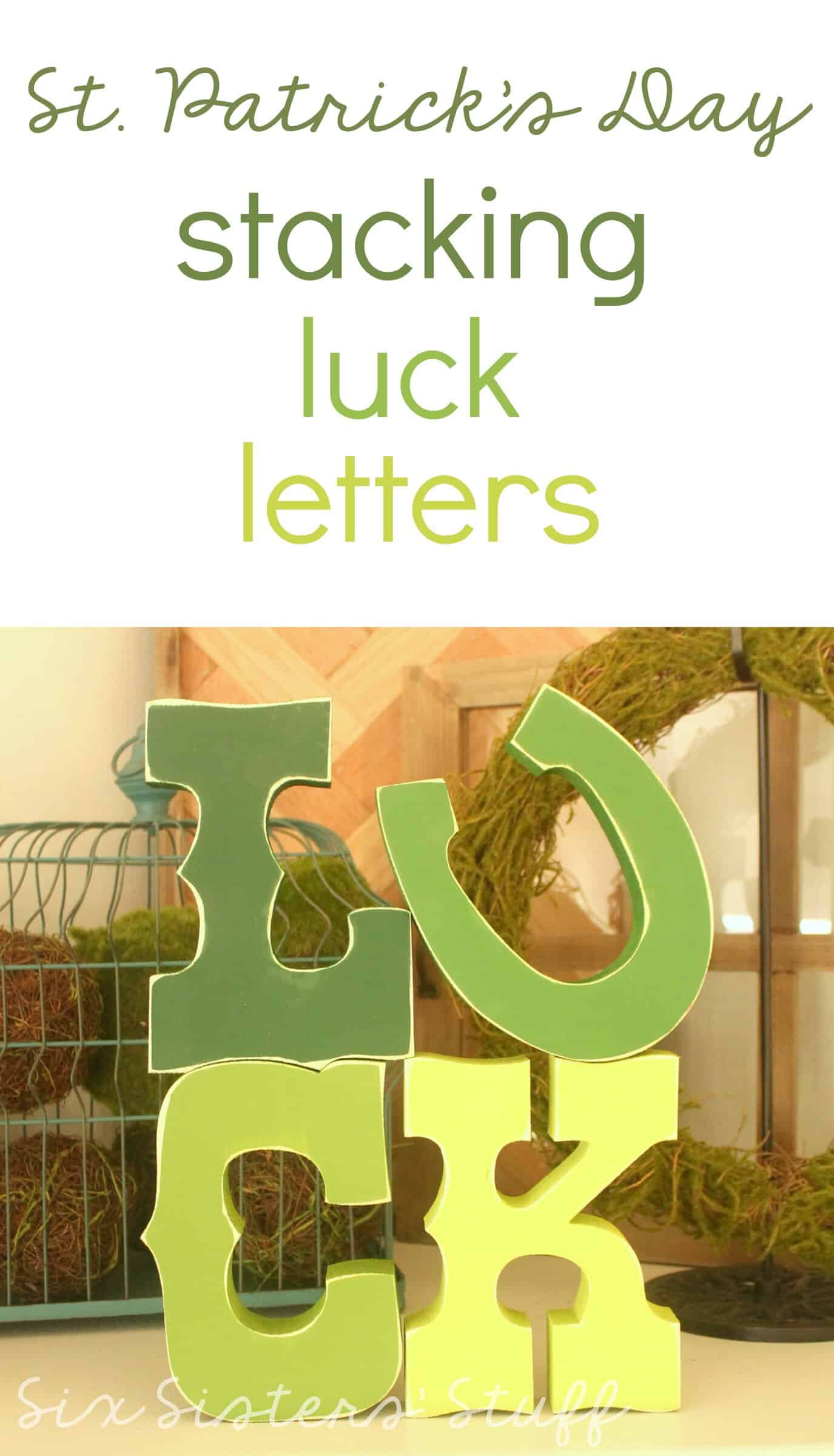 Stacking Luck Letters for St. Patrick’s Day