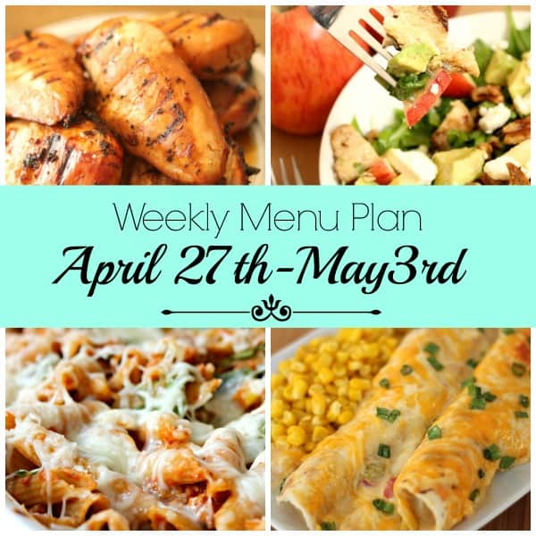 Weekly Menu Plan April 27th- May 3th