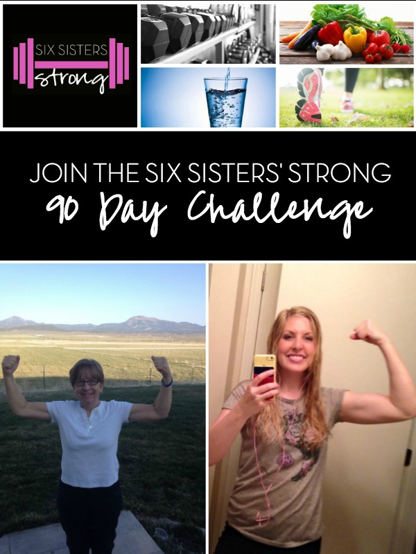 Six Sisters’ Strong 90 Day Health and Fitness Plan