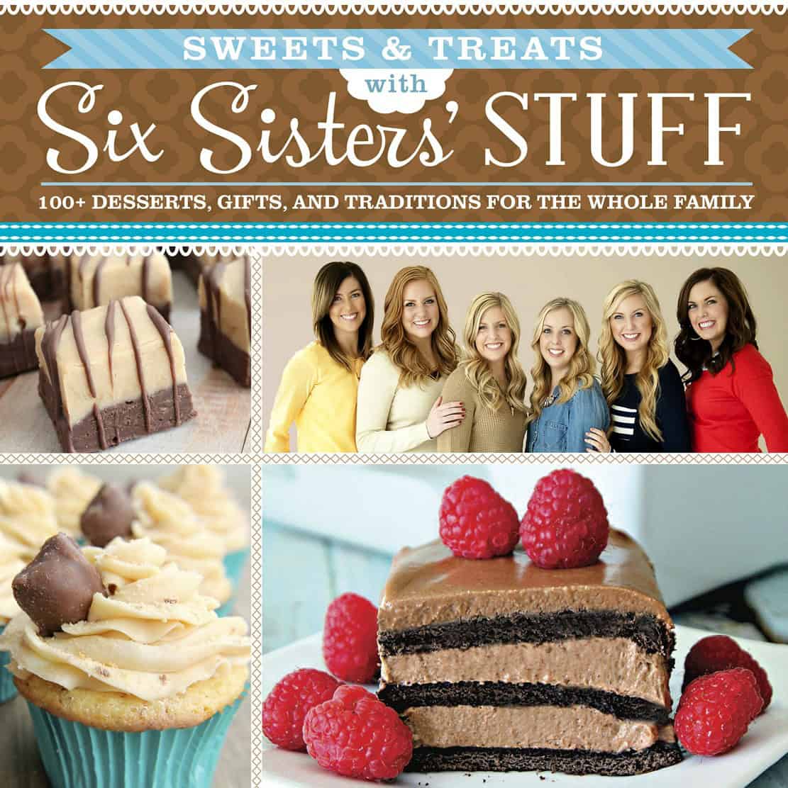 Pre-Order our New Cookbook Sweets and Treats with Six Sisters’ Stuff