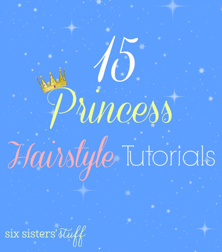 15 Princess Hairstyle Tutorials