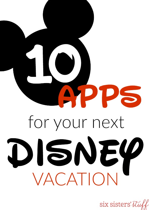 10+ Apps for Your Next Disney Vacation
