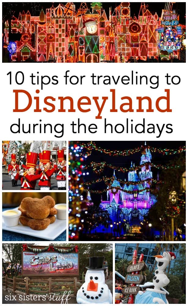 10 Tips for Traveling to Disneyland During the Holidays