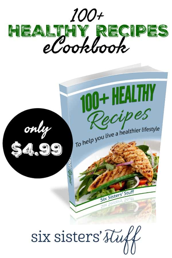 100 Healthy Recipes eBook from Six Sisters' Stuff