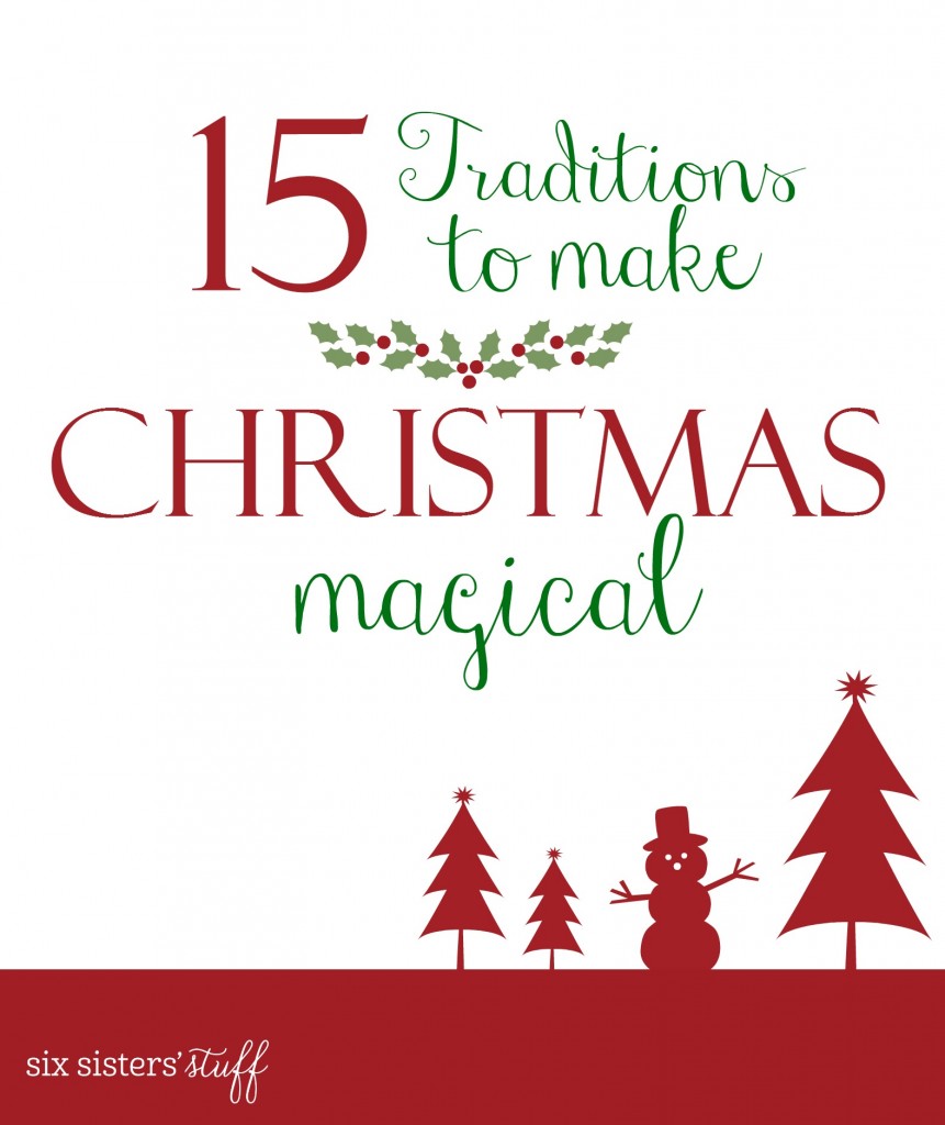 15 Traditions to make Christmas Magical