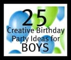 25 Creative Birthday Party Ideas for Boys