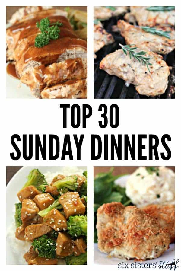 the top 30 easy sunday dinner recipes