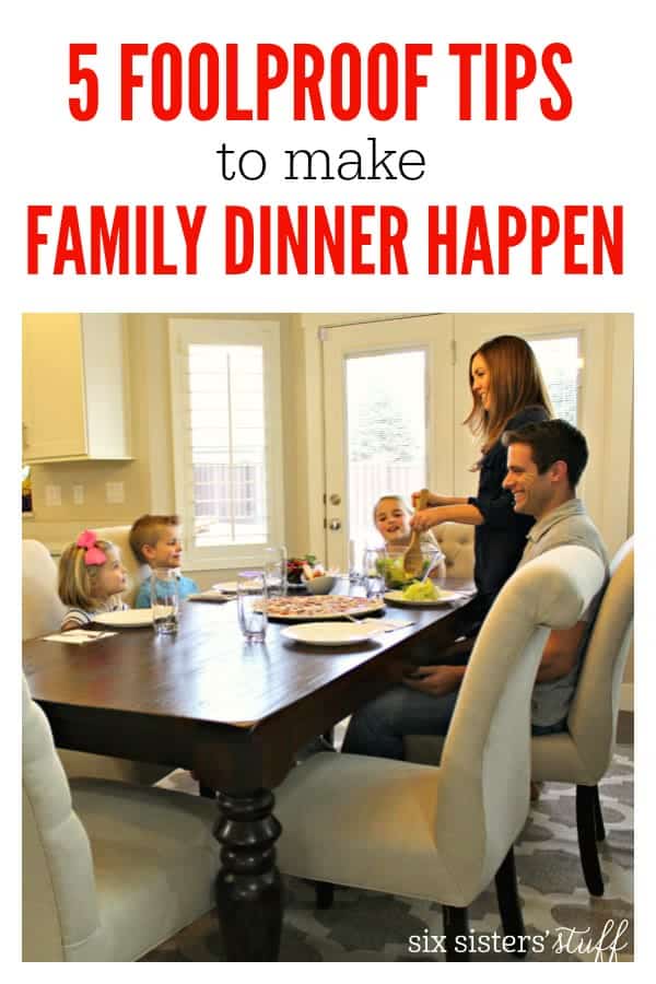 5 FOOLPROOF Tips to Make Family Dinner Happen