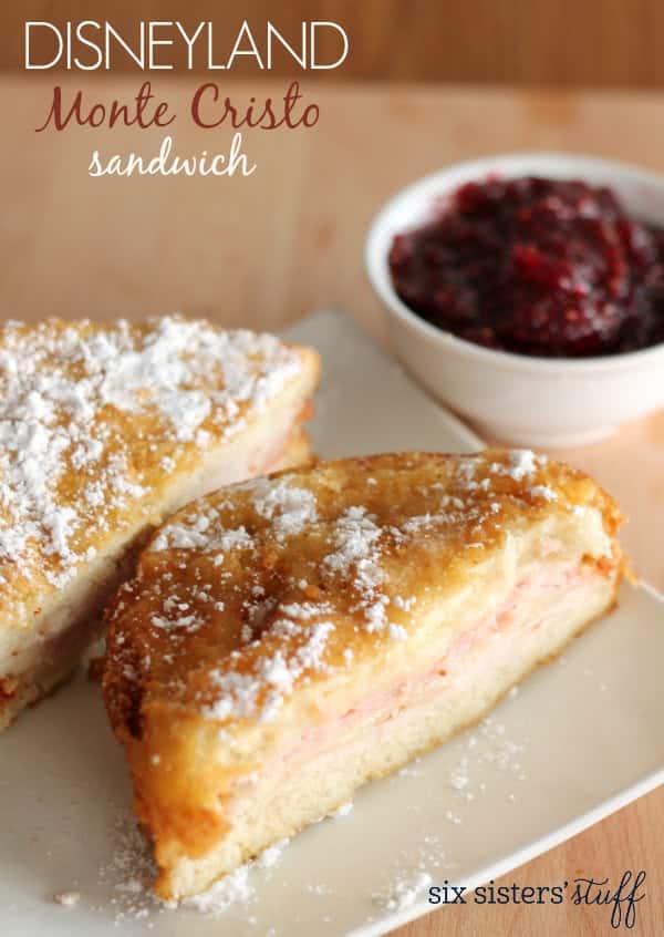 Disneyland’s Monte Cristo Sandwich