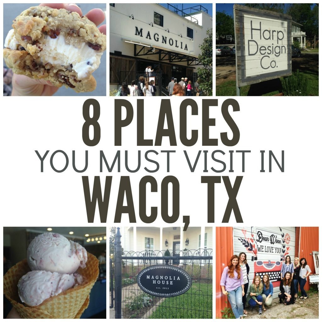 8 Places You Must Visit in Waco, TX 