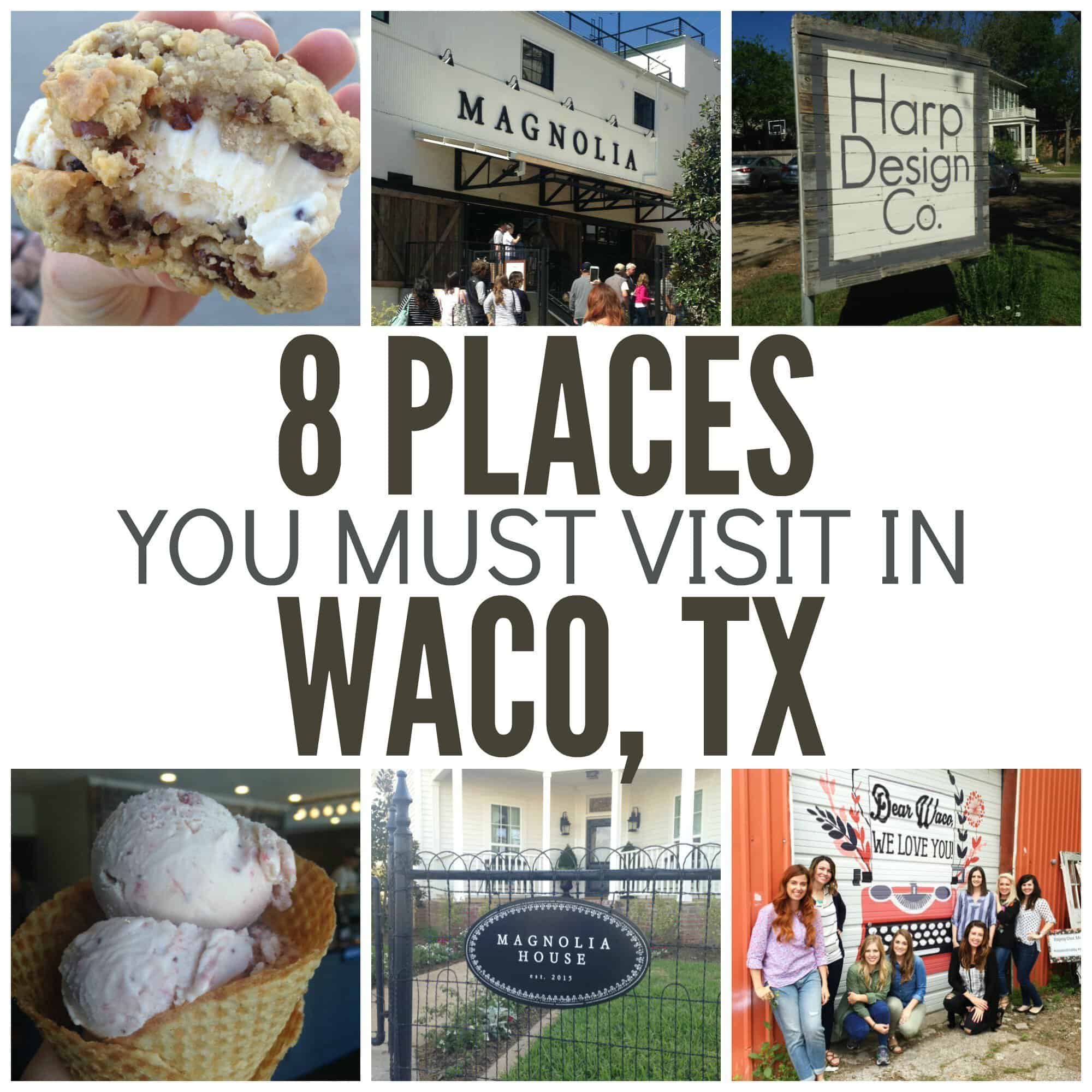 8 Places You Must Visit in Waco, TX